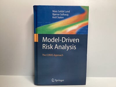 Model-Driven Risk Analysis: The CORAS Approach by Bjornar Solhaug (HC)