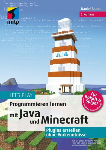 Let's Play.Programmieren lernen mit Java und Minecraft Daniel Braun ...