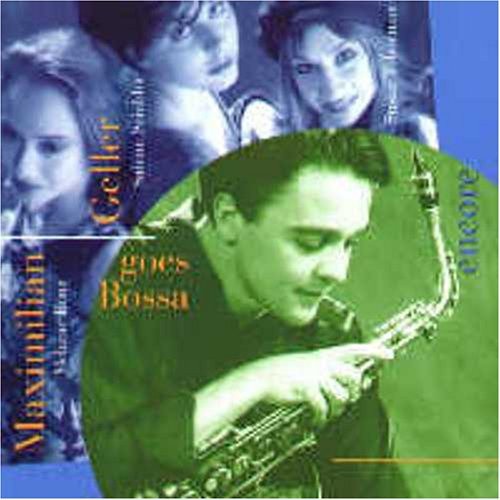 Encore-Goes Bossa by GELLER,MAXIMILIAN [Audio CD]