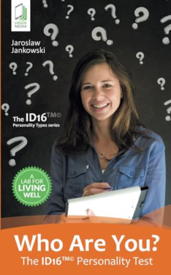 Who Are You? the Id16 Personality Test -  NEW Jaroslaw Jankow 2016