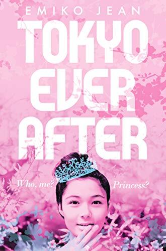 Tokyo Ever After By Emiko Jean