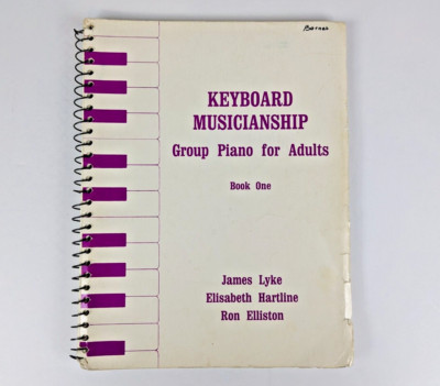 Keyboard　Musicianship　Piano　for　Adults Keyboard Musicianship: Piano for Adults Book Two: James Lyke