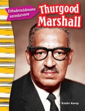 Estadounidenses Asombrosos: Thurgood Marshall by Kristin Kemp: New