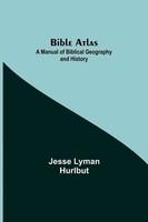 Jesse Lyman Hurlbut | Bible Atlas | Taschenbuch | Englisch (2021)