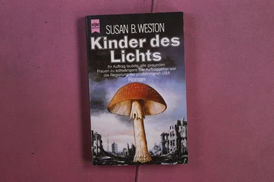 386523 Susan B. Weston KINDER DES LICHTS Wilhelm Heyne Verlag - Bild 1 von 4
