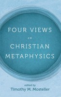 Samuel Welbaum (U. A.) | Four Views On Christian Metaphysics | Buch | Englisch
