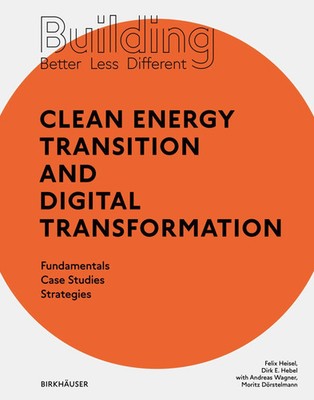 Building Better - Less - Different: Clean Energy Transition and Digital...