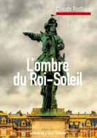 Claude Rodhain | Dans L'ombre Du Roi-Soleil | Taschenbuch | FranzöSisch (2023)