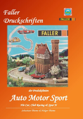 Faller Druckschriften Auto Motor Sport, Hit Car, Club Racing & Spur N Faller AMS