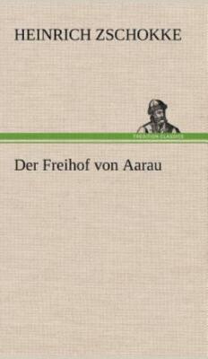 Der Freihof Von Aarau