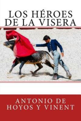 Los H?Roes De La Visera