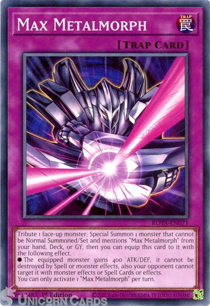 ROTA-EN071 Max Metalmorph : Common 1st Edition YuGiOh Card