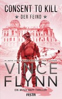 Consent To Kill - Der Feind Thriller Vince Flynn Taschenbuch 688 S. Deutsch 2021