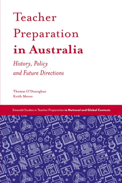 Teacher Preparation in Australia by Keith  Moore (Hardback Book)