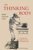 The Thinking Body Mabel Elsworth Todd Taschenbuch Kartoniert / Broschiert 2017