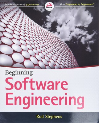 Beginning Software Engineering,Stephens, Rod Rod Stephens,