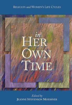 In Her Own Time: Women and Developmental I- 0800631374, paperback, Moessner, new