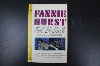 Fool-Be Still Fannie Hurst 1965 1st Printing Pocket Books Romance Drama Novel PB