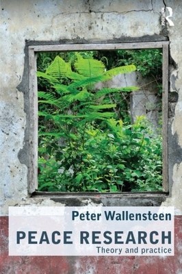 PEACE RESEARCH (ROUTLEDGE STUDIES IN PEACE AND CONFLICT By Peter Wallensteen