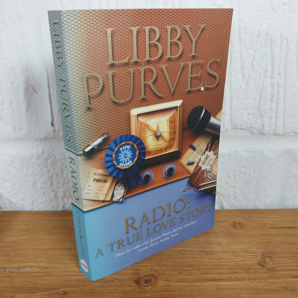 Radio: A True Love Story by Libby Purves (Paperback, 2003)