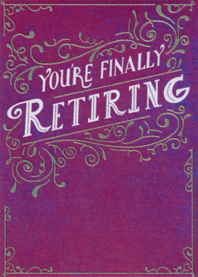 Finally Retiring on Purple with Foil Accents Funny Retirement Congrats Card