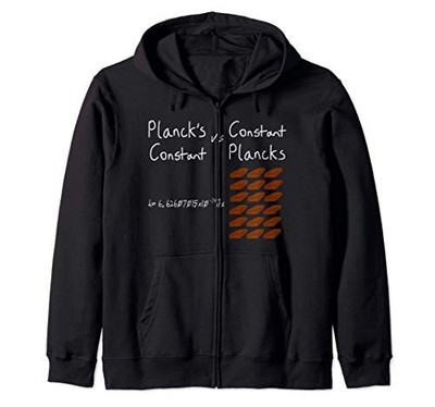 A fun humorous design zip-up hoodie featuring Planck's constant humor for the