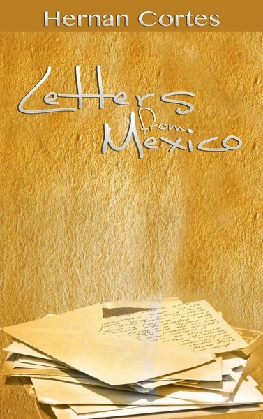 Hernan Cortes | Letters From Mexico | Buch | Englisch (2012) | No Series Linked-image