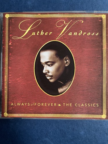 Luther Vandross ALWAYS + FOREVER: THE CLASSICS Used 12 Track Love Songs Cd Soul