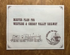 Vintage Westside &Cherry Valley Railway-&ldquo;Rebuilding the Past&rdquo; Master Plan 1978