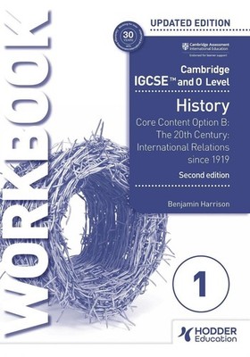 Cambridge IGCSE and O Level History Workbook 1 - Core content Option B: The 20th