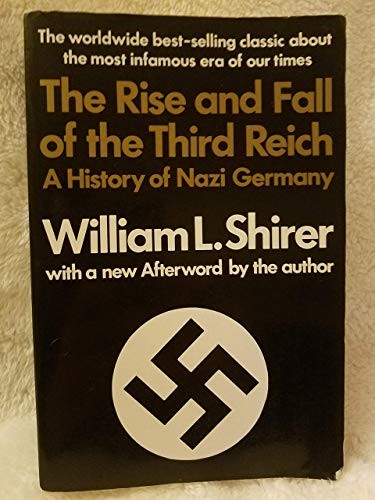 Rise and Fall of the Third Reich : A History of Nazi Germany by
