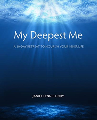 My Deepest Me - Taschenbuch NEU Lundy, Janice L 01/05/2022
