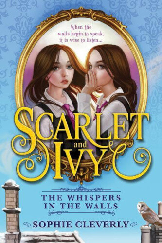 Thumbnail - The Whispers In The Walls (scarlet And Ivy) By Cleverly, Sophie