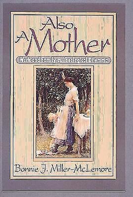 Also a Mother by Miller-McLemore, Bonnie J.