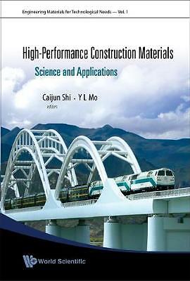 HIGH-PERFORMANCE CONSTRUCTION MATERIALS: SCIENCE AND APPLICATIONS (Engineering 