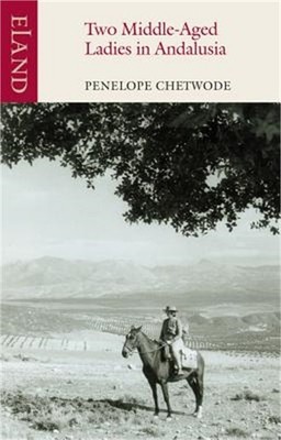Two Middle-Aged Ladies in Andalusia (Paperback or Softback)