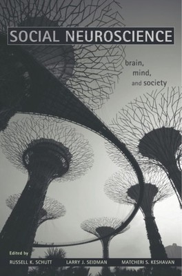 Social Neuroscience by Russell K. Schutt HARDBACK 9780674728974