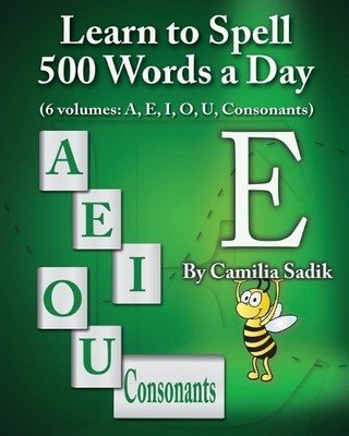 Camilia Sadik Learn to Spell 500 Words a Day (Taschenbuch)