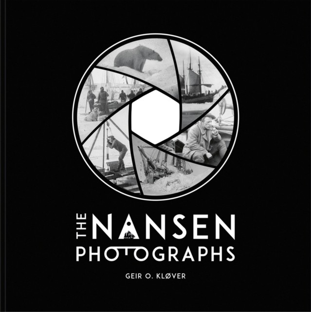 The Nansen Photographs by Geir O. Kløver (Hardback Book)
