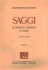 Saggi e scritti critici e vari. Volume ottavo - Francesco De Sanctis [s.d]