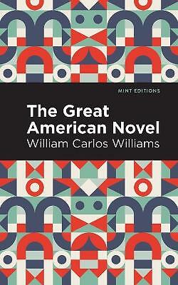The Great American Novel by William Carlos Williams (Paperback, 2021)