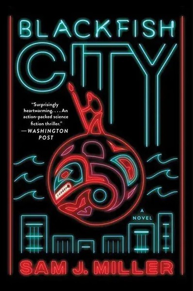 Blackfish City | Sam J. Miller | Englisch | Taschenbuch | Ecco Press | 2024-image