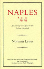 Naples '44: An Intelligence Officer in the Italian Labyrinth (History & Poltics)