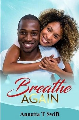 Breathe Again by Annetta Swift (English) Paperback Book