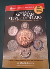 A Guide Book of Morgan Silver Dollars 6th Edition Q David Bowers