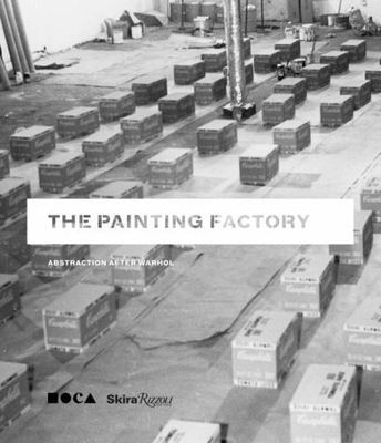 PAINTING FACTORY: ABSTRACTION AFTER WARHOL By Jeffrey Deitch - Hardcover *vg+