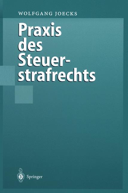 Praxis Des Steuerstrafrechts | Buch | 9783642637087