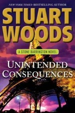 Unintended Consequences (Stone Barrington, Book 26) (A Stone Barrington - GOOD