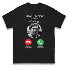 Pablo Escobar El Patron Is Calling T-Shirt, Funny Business Man T Shirt, Mug Shot