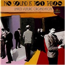 No Sound Is Too Taboo von United Future Organization | CD | Zustand sehr gut